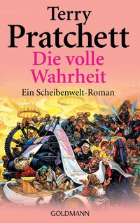 Die volle Wahrheit / Scheibenwelt Bd.25
