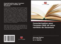 Produktbild: Caract&eacute;risation pour l'examen DHS de seize vari&eacute;t&eacute;s de Sesamum