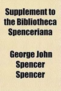 Produktbild: Supplement to the Bibliotheca Spenceriana