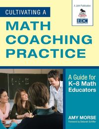 Produktbild: Cultivating a Math Coaching Practice