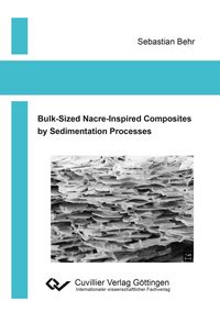 Produktbild: Bulk-Sized Nacre-Inspired Composites by Sedimentation Processes