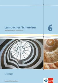 Bild vom Artikel Lambacher Schweizer. 6. Schuljahr. Lösungen. Neubearbeitung. Baden-Württemberg vom Autor 