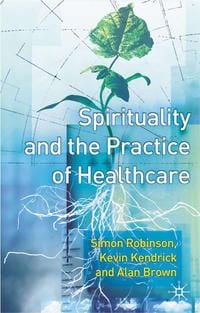Produktbild: Spirituality and the Practice of Health Care