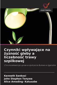 Produktbild: Czynniki wp&iquest;ywaj&iquest;ce na &iquest;yzno&iquest;&iquest; gleby a liczebno&iquest;&iquest; trawy szpilkowej