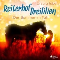 Bild vom Artikel Der Sommer im Tal - Reiterhof Dreililien 4 (Ungekürzt) vom Autor Ursula Isbel