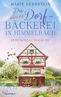 Produktbild: Die kleine Dorfb&auml;ckerei in Himmelbach - Puderzuckertr&auml;ume