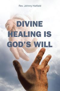 Produktbild: Divine Healing is God's Will