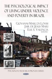 Produktbild: Psychological Impact of Living Under Violence & Poverty in B