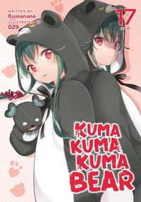 Produktbild: Kuma Kuma Kuma Bear (Light Novel) Vol. 17
