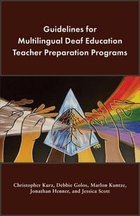Produktbild: Guidelines for Multilingual Deaf Education Teacher Preparation Programs