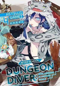 Produktbild: After-School Dungeon Diver: Level Grinding in Another World Volume 4
