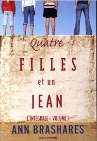 Produktbild: Quatre filles et un jean : l'int&eacute;grale. Tome 1