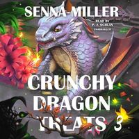 Bild vom Artikel Crunchy Dragon Treats, Book 3 vom Autor Senna Miller