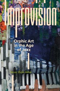 Produktbild: Improvision: Orphic Art in the Age of Jazz