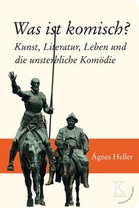 Bild vom Artikel Was ist komisch? vom Autor Ágnes Heller