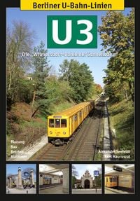 Produktbild: Berliner U-Bahn-Linien: U3 - Die Wilmersdorf-Dahlemer Schnellbahn