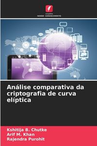 Produktbild: An&aacute;lise comparativa da criptografia de curva el&iacute;ptica