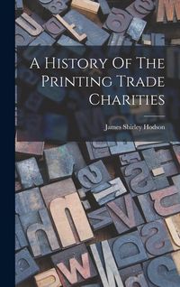 Produktbild: A History Of The Printing Trade Charities