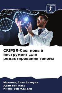 Produktbild: CRIPSR-Cas: nowyj instrument dlq redaktirowaniq genoma