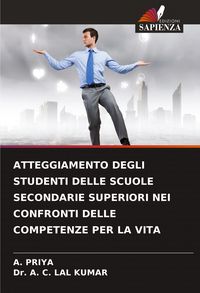 Produktbild: Atteggiamento Degli Studenti Delle Scuole Secondarie Superiori Nei Confronti Delle Competenze Per La Vita