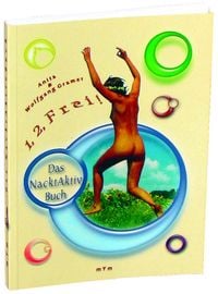 Produktbild: 1, 2, Frei! Das Nacktaktivbuch