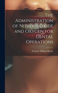 Produktbild: The Administration of Nitrous Oxide and Oxygen for Dental Operations