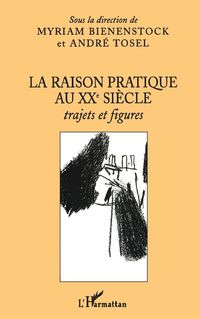 Produktbild: La raison pratique au XXe si&egrave;cle