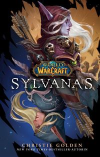 Bild vom Artikel World of Warcraft: Sylvanas vom Autor Christie Golden
