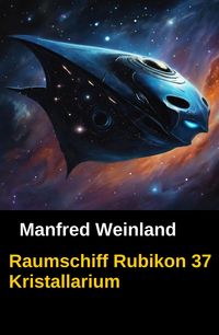 Produktbild: Raumschiff Rubikon 37 Kristallarium