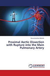 Produktbild: Proximal Aortic Dissection with Rupture into the Main Pulmonary Artery