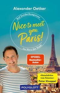 Bild vom Artikel Nice to meet you, Paris! vom Autor Alexander Oetker