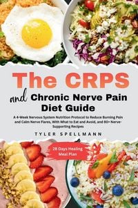 Produktbild: The CRPS and Chronic Nerve Pain Diet Guide