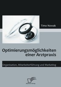 Produktbild: Optimierungsm&ouml;glichkeiten einer Arztpraxis
