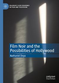 Produktbild: Film Noir and the Possibilities of Hollywood