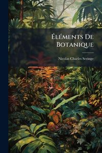 Produktbild: &Atilde;l&Atilde;(c)ments De Botanique
