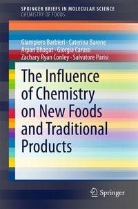 Produktbild: The Influence of Chemistry on New Foods and Traditional Products