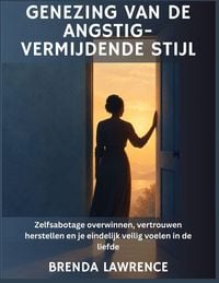 Produktbild: Genezing van de angstig-vermijdende stijl