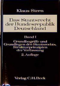 Produktbild: Das Staatsrecht der Bundesrepublik Deutschland Bd. I: Grundbegriffe und Grundlagen des Staatsrechts