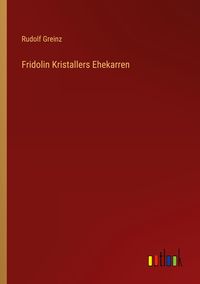 Produktbild: Fridolin Kristallers Ehekarren