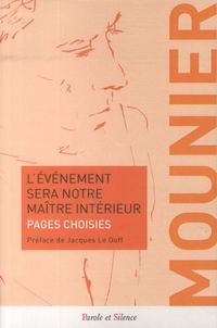 Produktbild: L'&eacute;v&eacute;nement sera notre ma&icirc;tre int&eacute;rieur : pages choisies