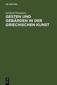 Produktbild: Gesten und Geb&auml;rden in der griechischen Kunst