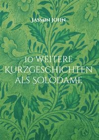 Produktbild: 10 weitere Kurzgeschichten als Solodame