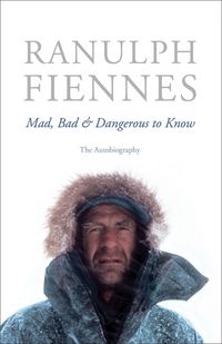 Produktbild: Mad, Bad & Dangerous to Know: The Autobiography