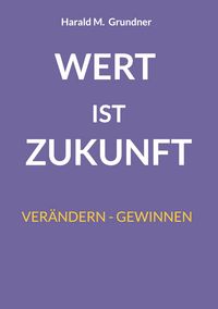 Produktbild: Wert ist Zukunft