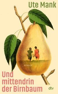 Produktbild: Und mittendrin der Birnbaum