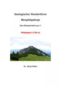 Produktbild: Geo-Bergwanderung 11 Wildalpjoch (1720 m)