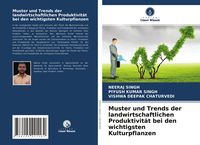 Produktbild: Muster und Trends der landwirtschaftlichen Produktivit&auml;t bei den wichtigsten Kulturpflanzen