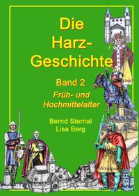 Bild vom Artikel Die Harz - Geschichte 2 vom Autor Bernd Sternal