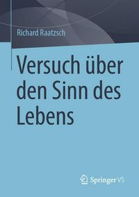 Produktbild: Versuch &uuml;ber den Sinn des Lebens
