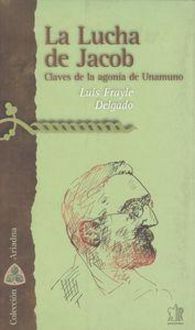 Produktbild: La lucha de Jacob : claves de la agon&iacute;a de Unamuno